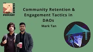 [YGG] Community Retention & Engagement Tactics in DAOs ~ Mark Tan