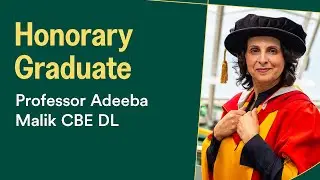 Professor Adeeba Malik CBE DL | Doctor of the University - Honorary Graduate