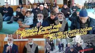 #KAYAŞ Doğan Ailesi B&uuml;y&uuml;klerini Dualarla Andı: B&uuml;y&uuml;kkayaş&rsquo;ta Mevlid-i Şerif Programı