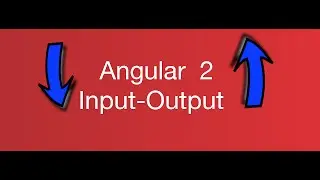 Angular 1 to Angular 2: Parent-Child Communication using Input-Output