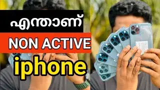 What is Non Active iphone- in Malayalam | Non Active iPhone 12 Pro | Non Active iPhone 12 Pro Max