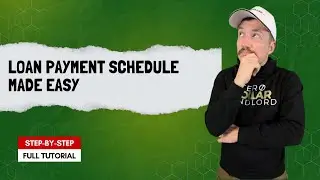 How to Build a Loan Payment Schedule in Excel (Step-by-Step Tutorial)
