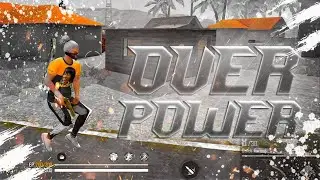 FREE FIRE | OVER POWER | MONTAGE | BEST EDITED VIDEO | HARMAN2KGAMERZ | GAMEPLAY | FREE DJALOK TRICK