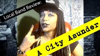 Local Band Review: A City Asunder | Black Silk