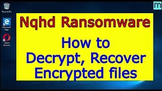 Nqhd virus (ransomware). How to decrypt .Nqhd files. Nqhd File Recovery Guide.