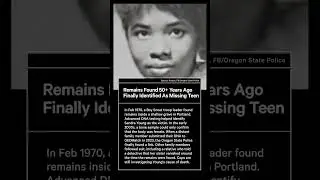 Remains Found Decades Ago Identified as Missing Oregon Teen
