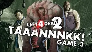ТАААННКК! - Игра 3 - Left 4 Dead 2 Mutation (фанатская игра)
