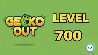 Gecko Out level 700｜章魚Game館 Octopus Game Room