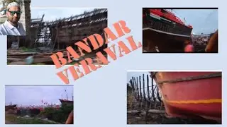 Veraval Dockyard | Gujarat Port | Shipyard