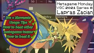 VGC 2021 series 8 Ultimate Zacian Lapras GUIDE - metagame monday (How to beat)