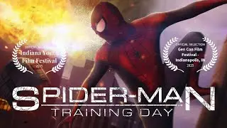 Spider-Man Training Day Full Film | Award Nominated Fan Film