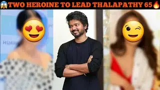 Thalapathy 65 Two Heroine To lead🤩 | Thalapathy 65 Cast And crew | Villain ? | Thalapathy vijay |
