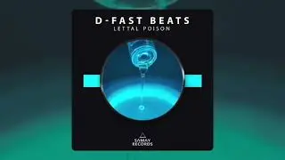 D-Fast Beats - Lettal Poison (Samay Records) / #BREAKBEAT