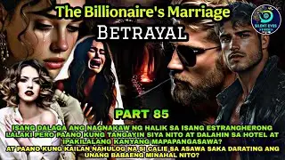 PART 85: THE BILLIONAIRE'S MARRIAGE BETRAYAL | Silent Eyes Stories