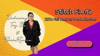 Stitch Fix Unboxing, Try On,  & Review of Fall 2024 Back to Work Clothing