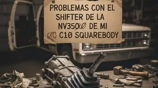 PROBLEMAS CON EL SHIFTER SQUARE BODY 1991 TRUCK SMALL BLOCK ENGINE CHEVY 355 #V8POWER  