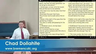 Chad Dollahite - 12/21/25 - Bible Study - Ecclesiastes 6:10-12