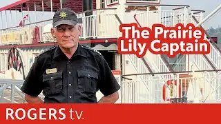 Meet the captain of The Prairie Lily, Saskatoon&rsquo;s iconic riverboat attraction