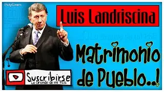 Luis LANDRISCINA | Interferencia Matrimonial..! 