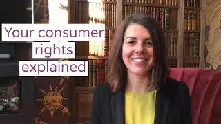 Your consumer rights explained
