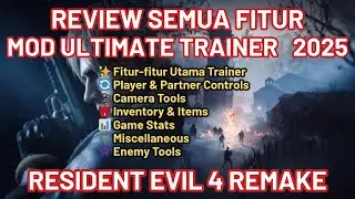 REVIEW SEMUA FITUR YANG ADA DI MOD ULTIMATE TRAINER RESIDENT EVIL 4 REMAKE