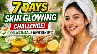 7-Day Skin Glowing Challenge in Winters | Get Radiant Skin Naturally #glowingskin