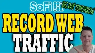 SoFi Sees Record Web Traffic - What it MEANS 🔥 MASSIVE Data TOMORROW │ SoFi Stock Analysis