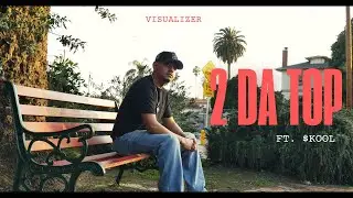 Angel Nieves&dagger; - 2 Da Top FT. $KOOL Official Visualizer
