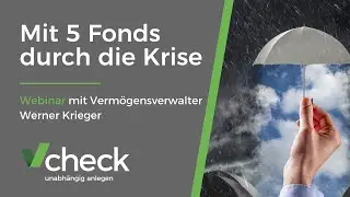 Mit fünf Fonds durch die Corona-Krise: Webinar mit Vermögensverwalter Werner Krieger (GFA)