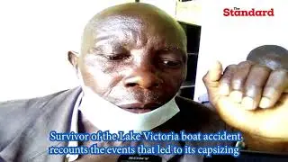 Survivor of the Lake Victoria boat accident recounts the events that led to its capsizing