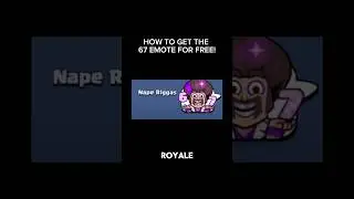 HOW TO GET THE 67 EMOTE IN CLASH ROYALE FOR FREE!