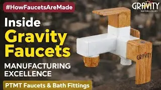How PTMT Faucets Are Made | Manufacturing Excellence 