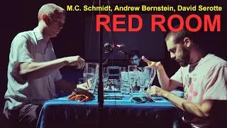 MC SCHMIDT, ANDREW BERNSTEIN, DAVID SEROTTE live @ Red Room 07.26.2013