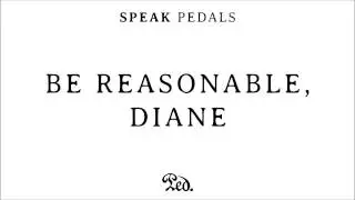 SPEAK - Be Reasonable, Diane [Official Audio]