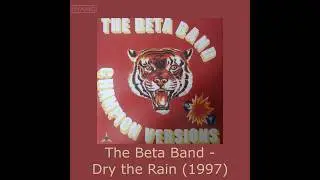 The Beta Band's Dry the Rain And Its Original Samples: Part 1