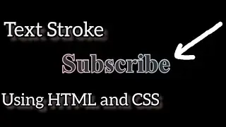 Text Stroke Effect Using HTML and CSS