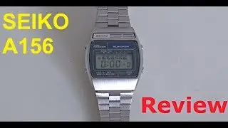 Seiko A156 Review - Ep 56 - Vintage Digital Watches