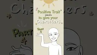 positive traits to give your characters, part 4 🍛#writing #oc #drawing #art #ocs #originalcharacter
