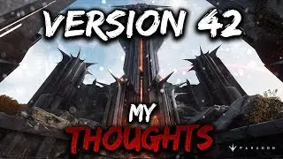 Paragon V42 - My Thoughts So Far