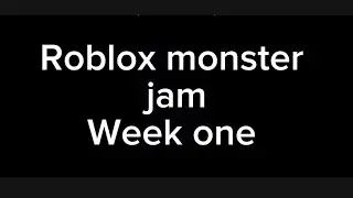 Roblox monster jam week one #monsterjam #monstertruck #roblox ￼