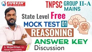 TNPSC | GROUP-IIA MAINS | FREE MOCK TEST -01 REASONING | ANSWER KEY DISCUSSION | Suresh IAS Academy