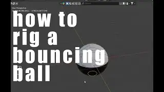 01.RIG BOUNCING BALL like a PROFESSIONAL/ BLENDER 4.2