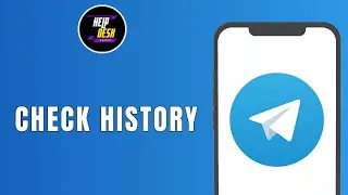How To Check Telegram History