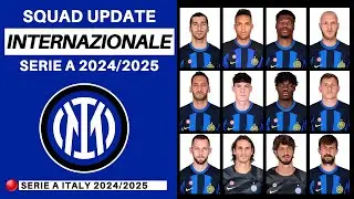 SUMMER TRANSFER! INTER MILAN OFFICIAL SQUAD UPDATE 2024/2025 | SERIE A 2024/2025