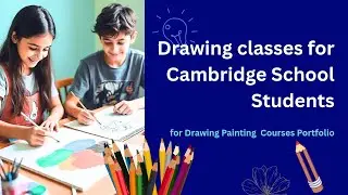 drawing classes for cambridge school students art design best tutor offline online course mumbai