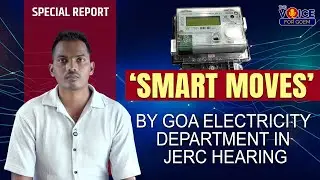 &lsquo;Smart Moves&rsquo; by Goa Electricity Department in JERC Hearing