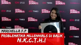 IMS 2020 : Marchella F.P - Problematika Millennials di Balik N.K.C.T.H.I
