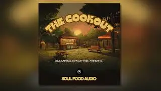 FREE Original Soul Samples | The Cookout | 100% Royalty Free