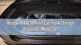 Review HIRALIY 4 in 1 Car Trunk Storage Organizer, Multi Compartment Collapsible Trunk Storage Box w
