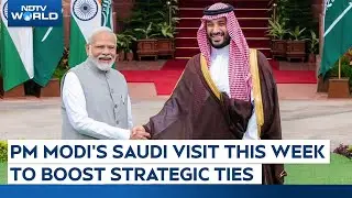PM Modi Saudi Visit | PM Modi's Saudi Visit This Week To Boost Strategic Ties